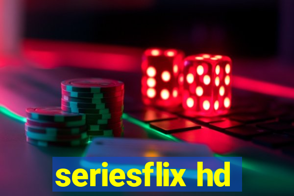 seriesflix hd